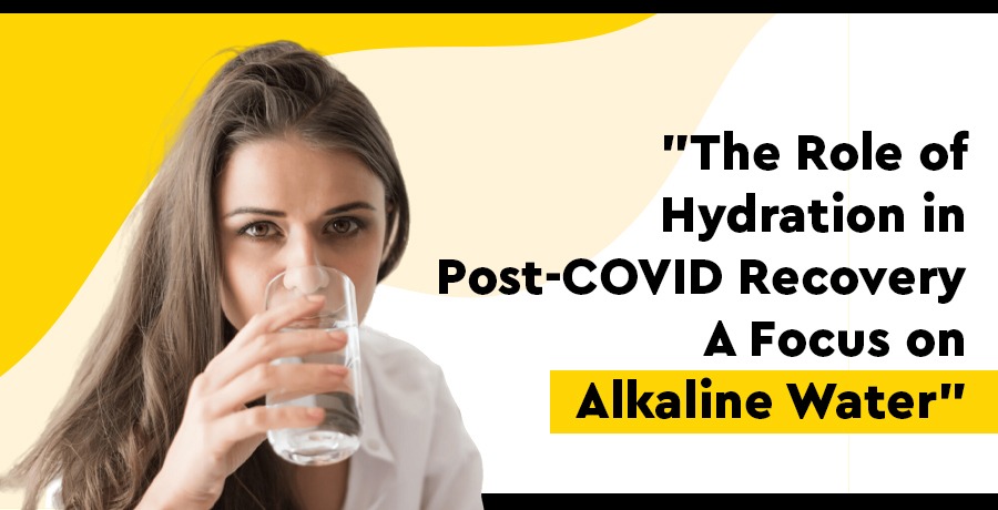 role-of-alkaline-water-in-covid-post-recovery