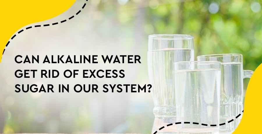 alkaline-water-and-excess-sugar